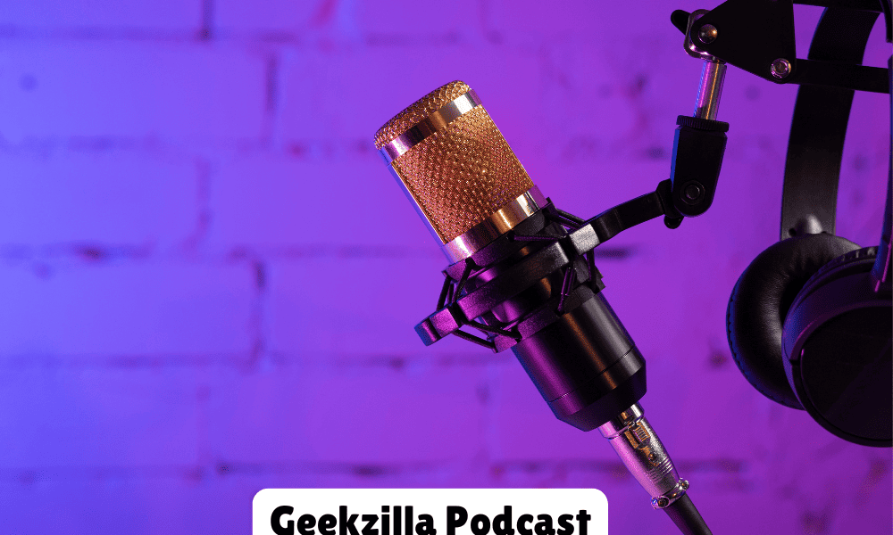 Geekzilla Podcast