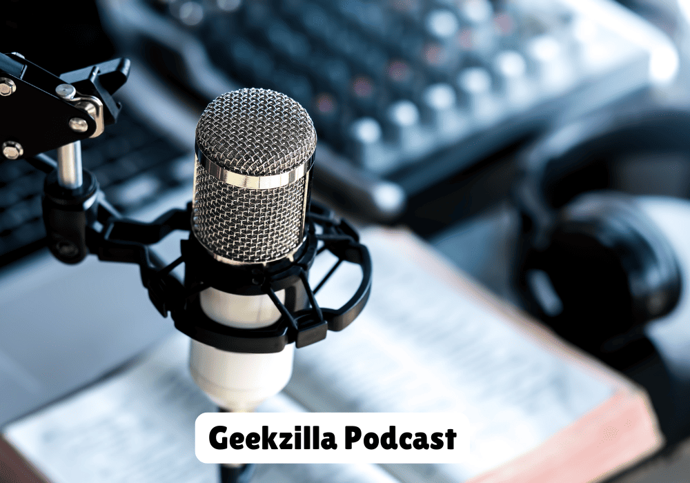 Geekzilla Podcast