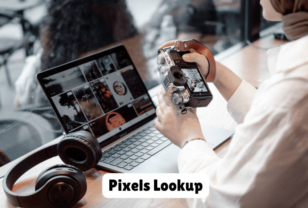 Pixels Lookup