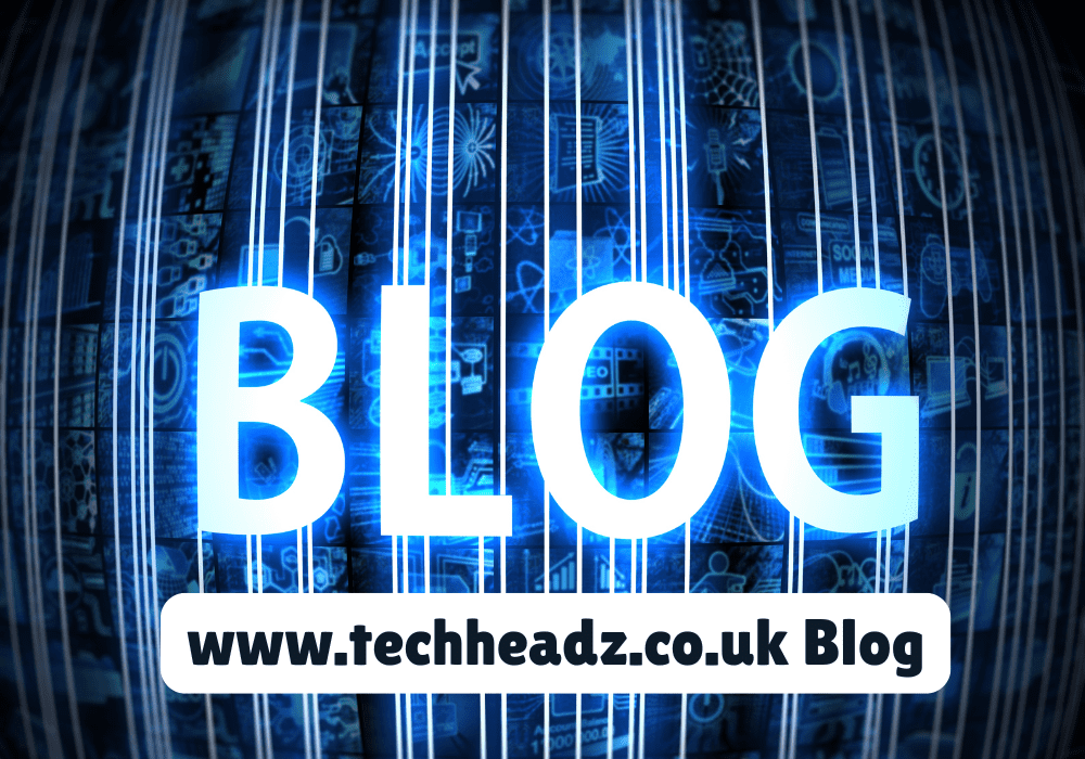 www.techheadz.co.uk Blog